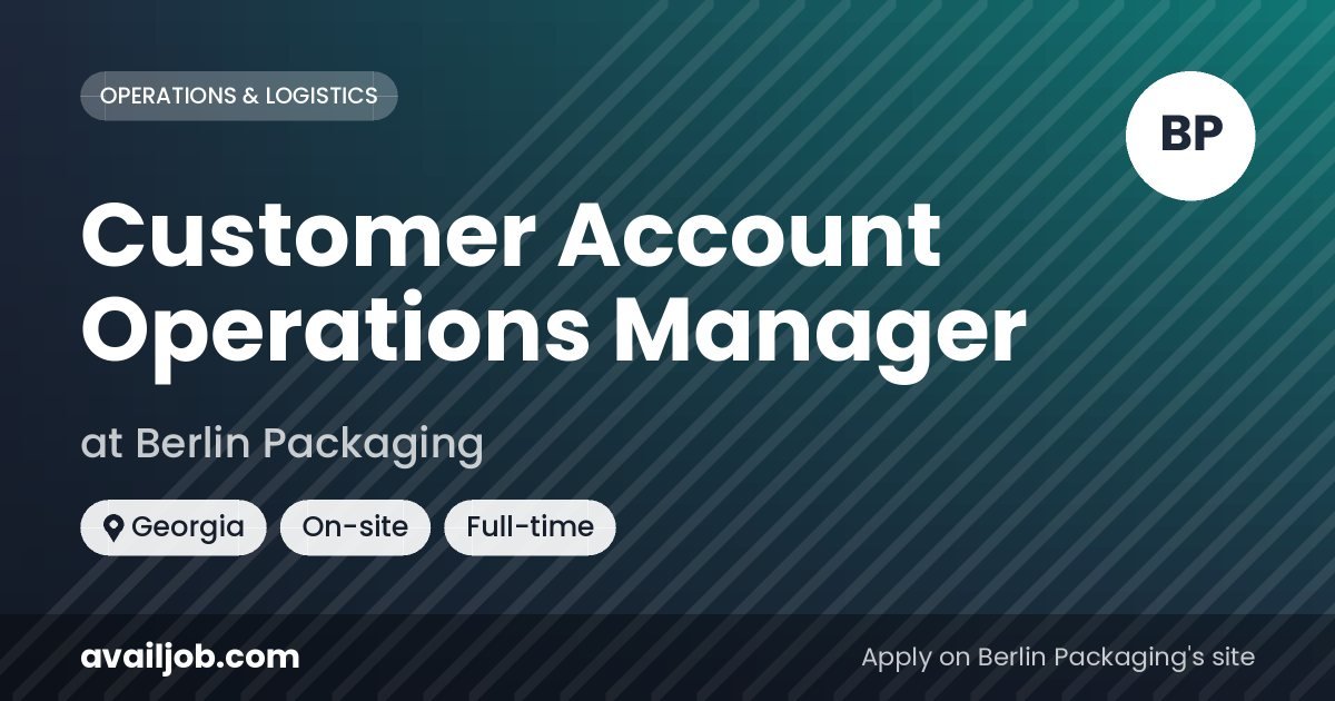 Customer Account Operations Manager job at Berlin Packaging in Georgia