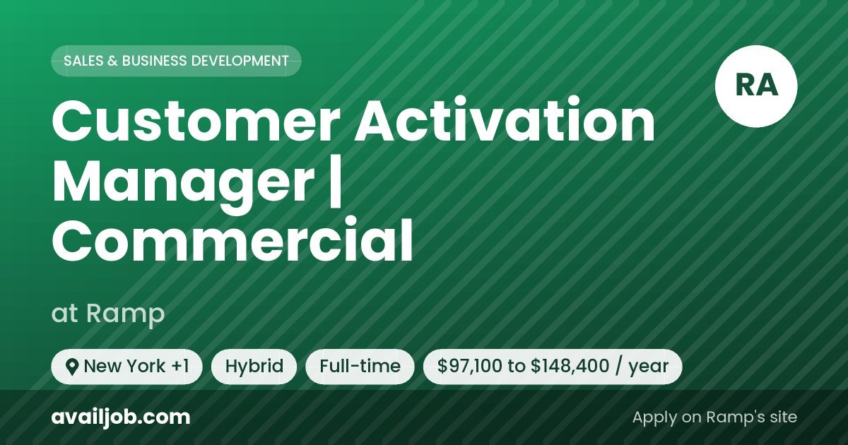 Customer Activation Manager | Commercial job at Ramp in New York