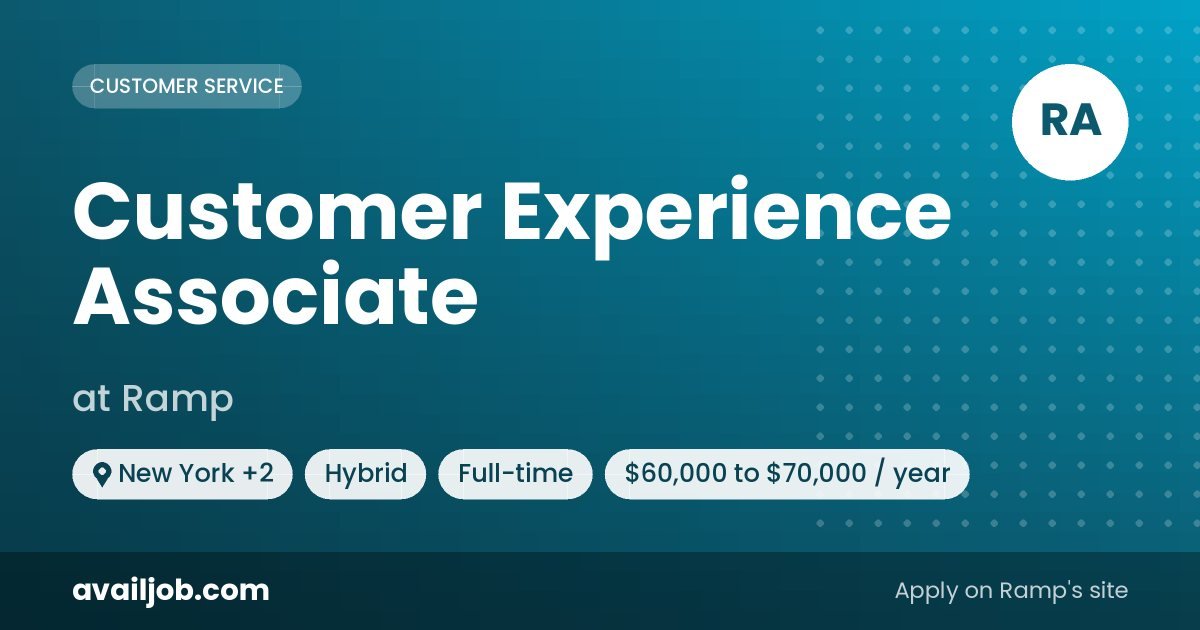 Customer Experience Associate job at Ramp in New York