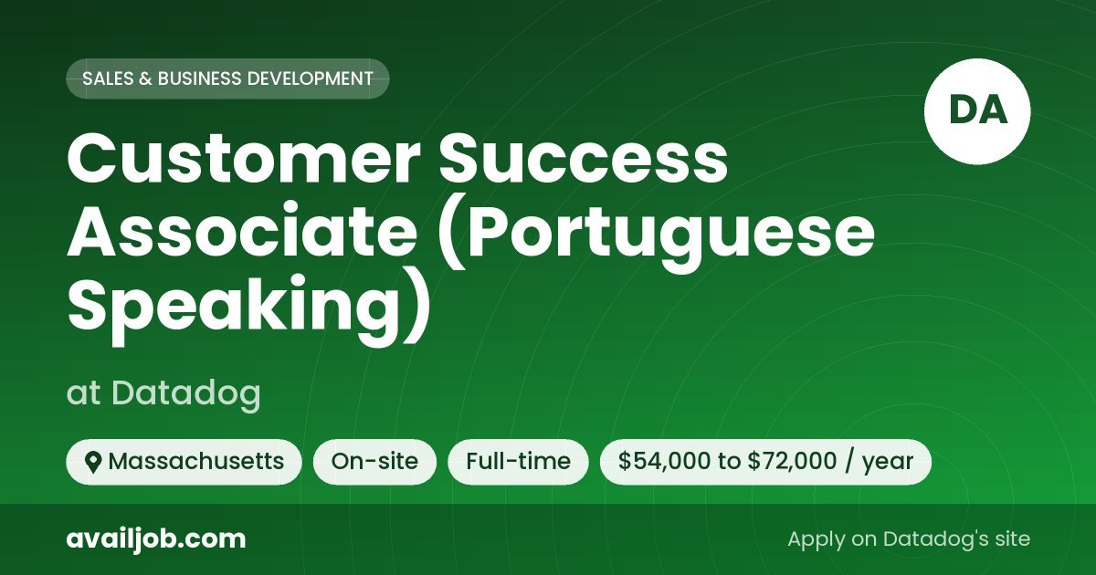 Customer Success Associate (Portuguese Speaking) job at Datadog in Massachusetts