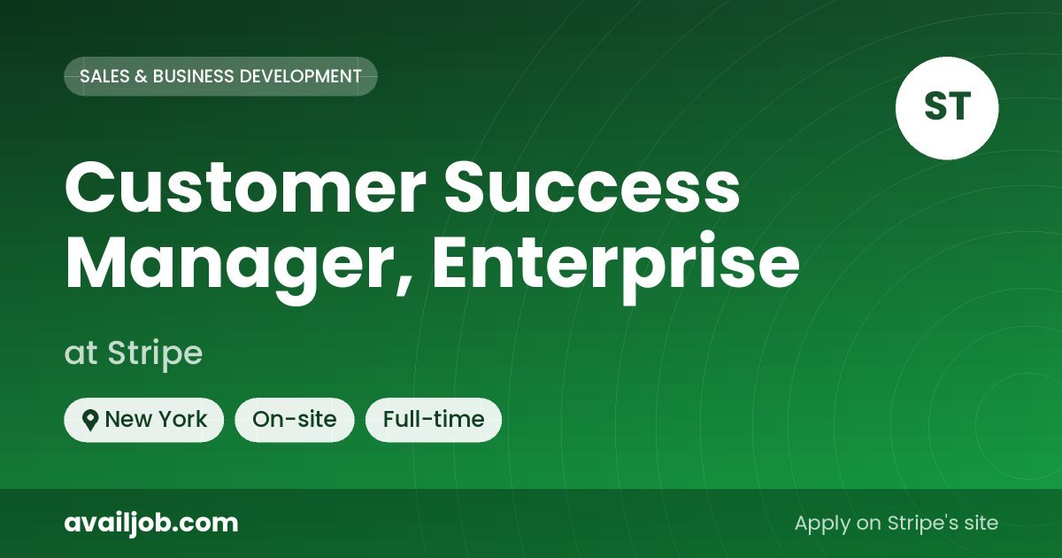 Customer Success Manager, Enterprise job at Stripe in New York