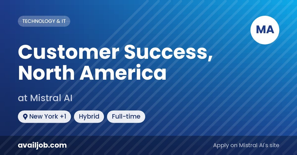 Customer Success, North America job at Mistral AI in New York