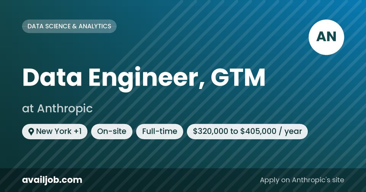 Data Engineer, GTM job at Anthropic in New York