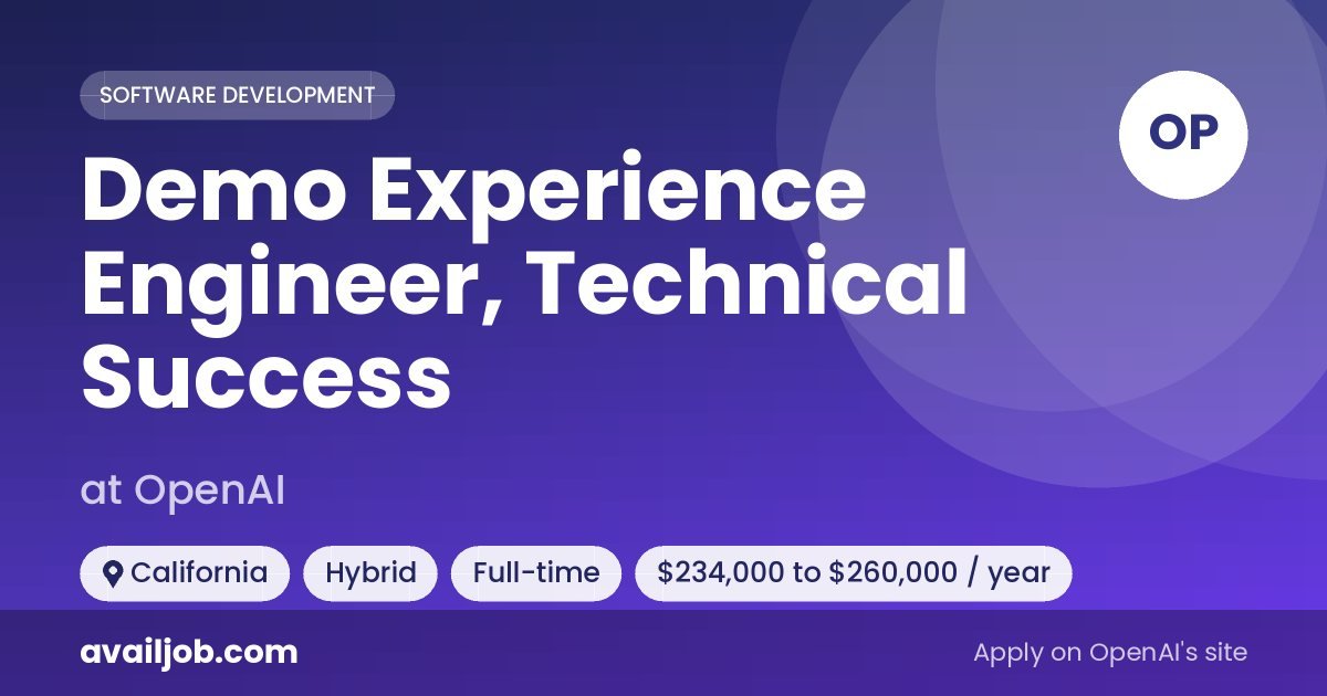 Demo Experience Engineer, Technical Success job at OpenAI in California