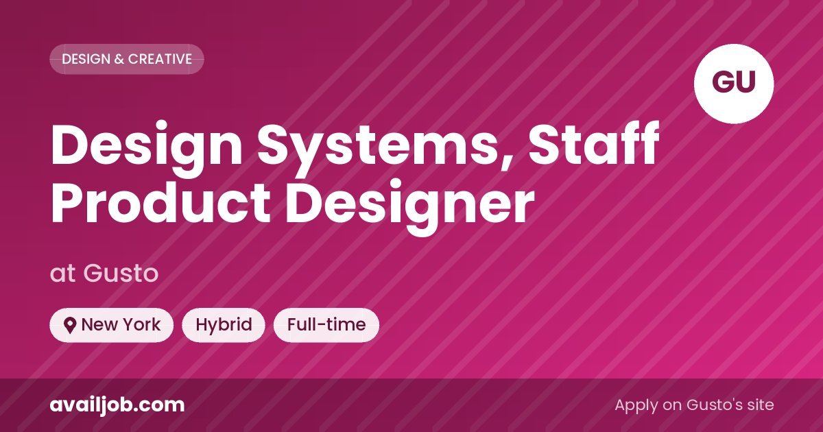 Design Systems, Staff Product Designer job at Gusto in New York