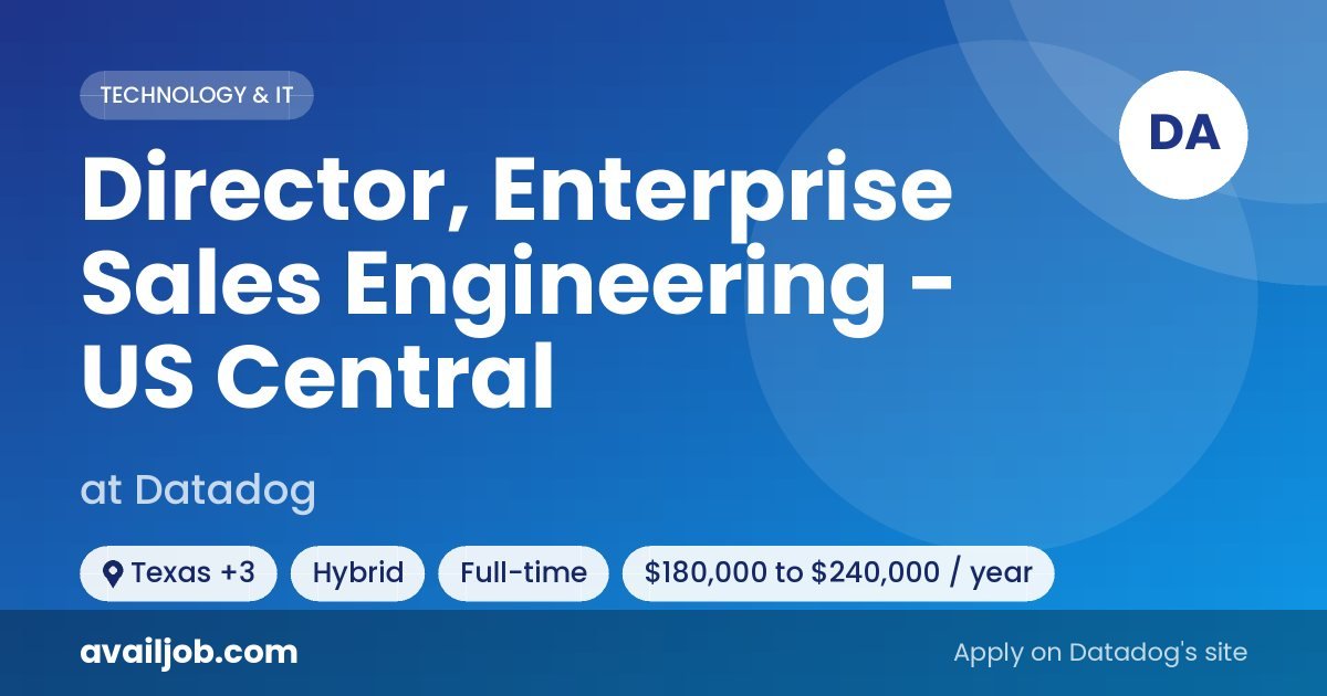 Director, Enterprise Sales Engineering - US Central job at Datadog in Texas
