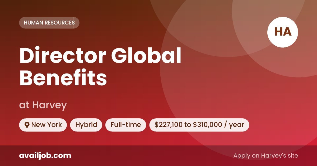 Director Global Benefits job at Harvey in New York