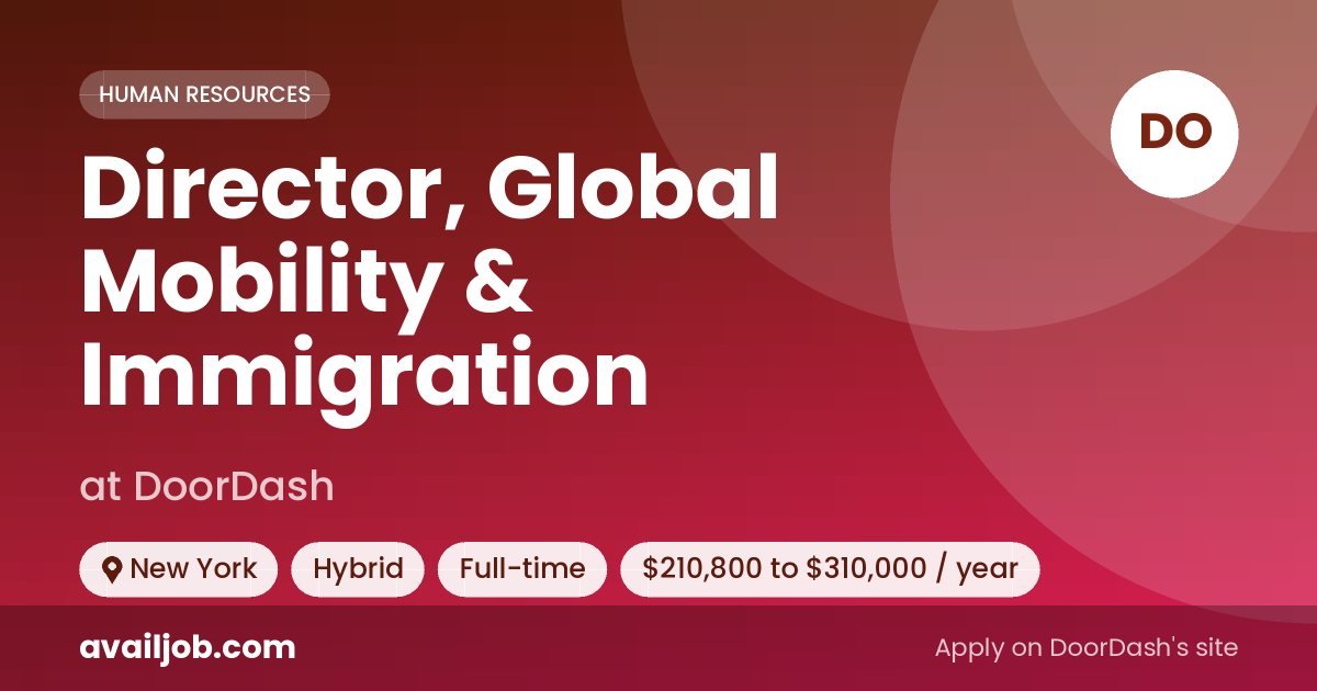 Director, Global Mobility & Immigration job at DoorDash in New York