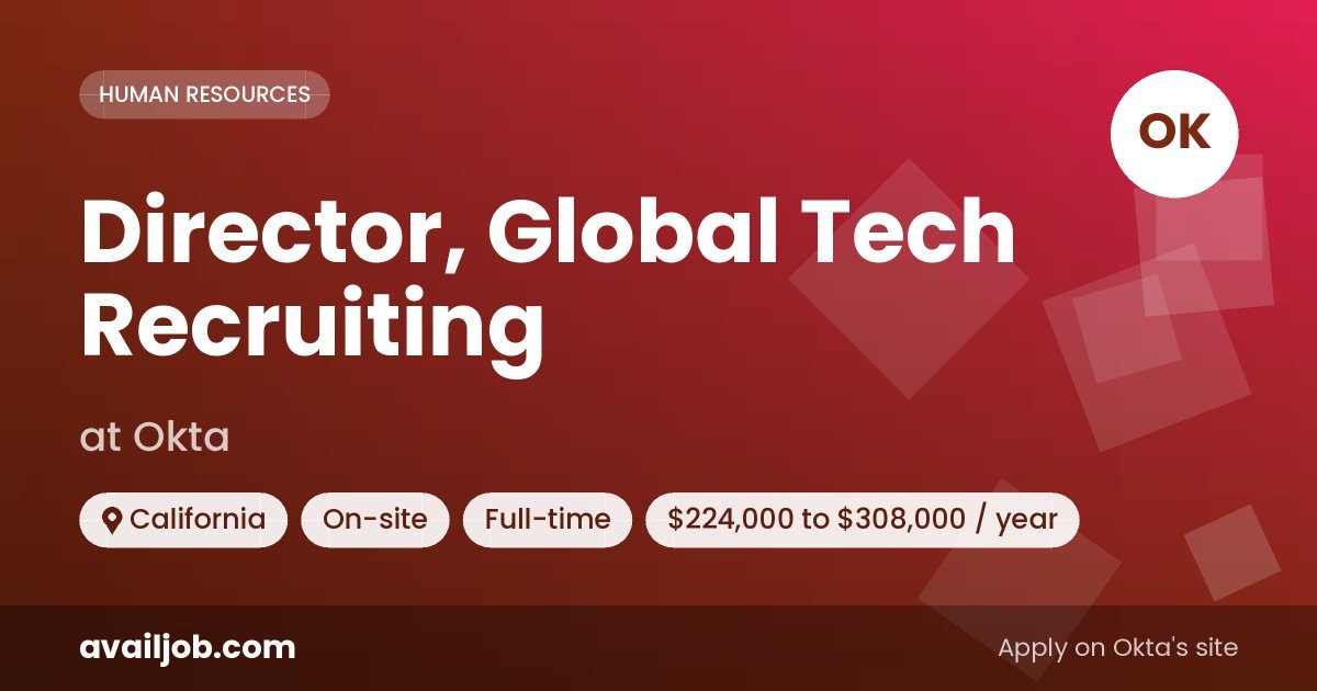 Director, Global Tech Recruiting job at Okta in California
