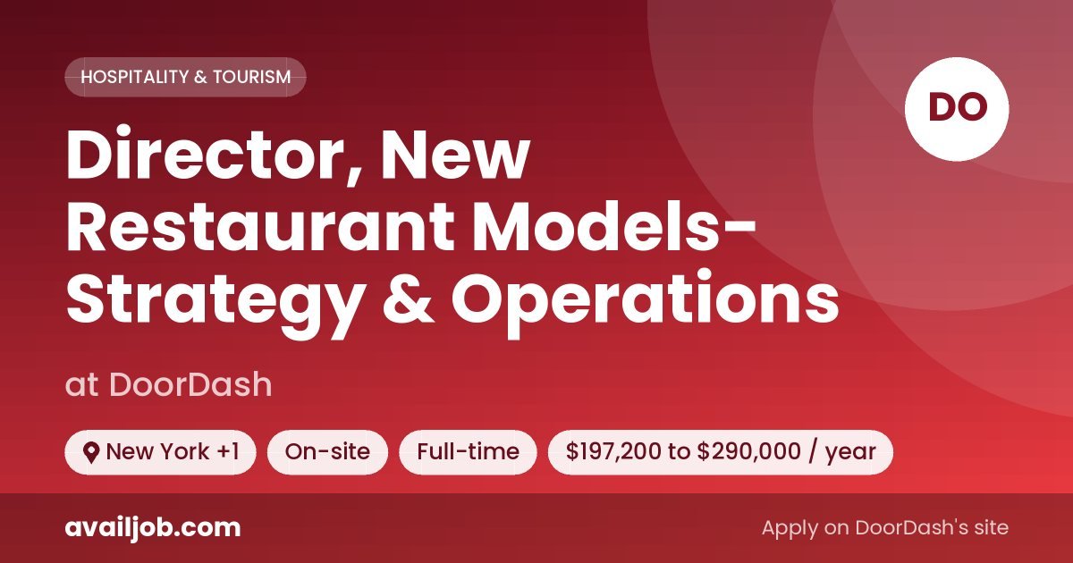 Director, New Restaurant Models- Strategy & Operations job at DoorDash in New York