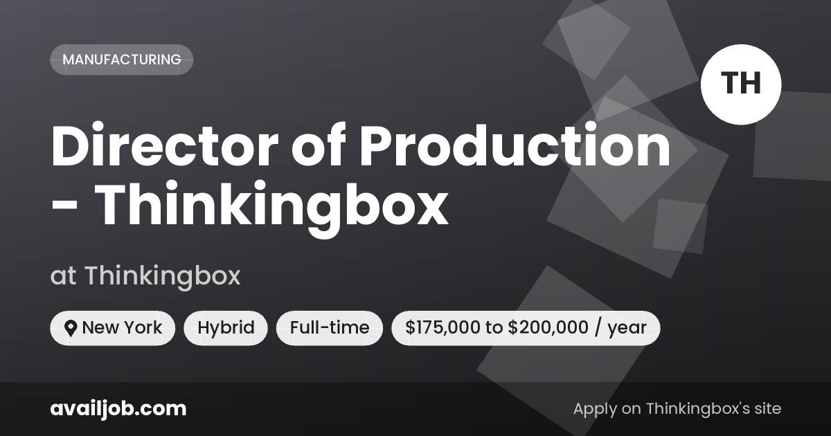 Director of Production - Thinkingbox job at Thinkingbox in New York