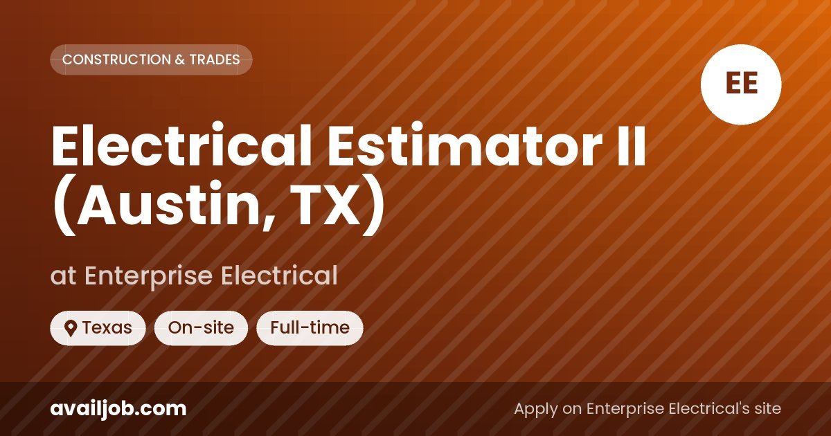 Electrical Estimator II (Austin, TX) job at Enterprise Electrical in Texas
