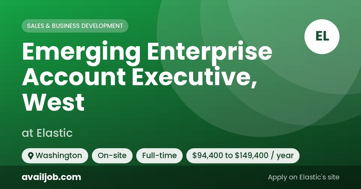 Emerging Enterprise Account Executive, West job at Elastic in Washington