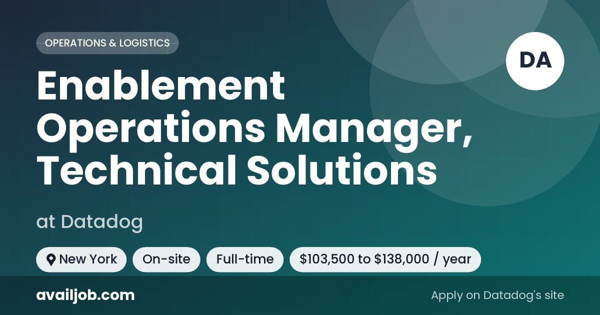 Enablement Operations Manager, Technical Solutions job at Datadog in New York