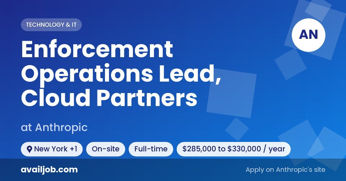 Enforcement Operations Lead, Cloud Partners job at Anthropic in New York