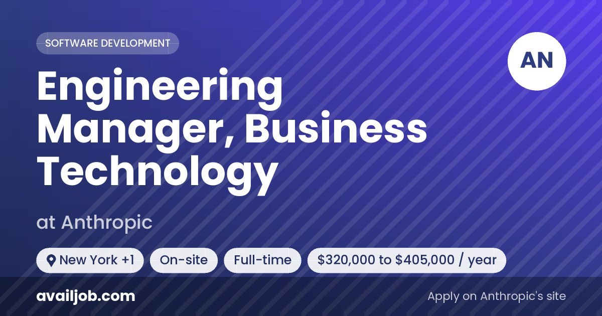 Engineering Manager, Business Technology job at Anthropic in New York