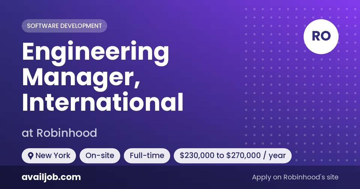 Engineering Manager, International job at Robinhood in New York