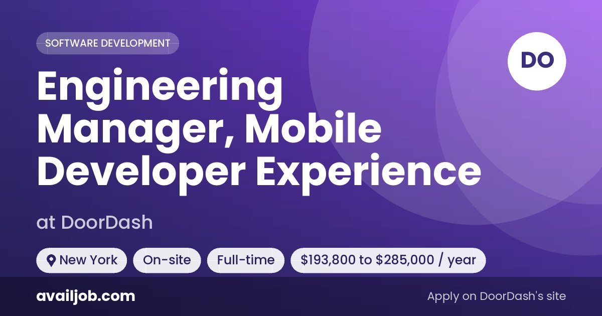 Engineering Manager, Mobile Developer Experience job at DoorDash in New York