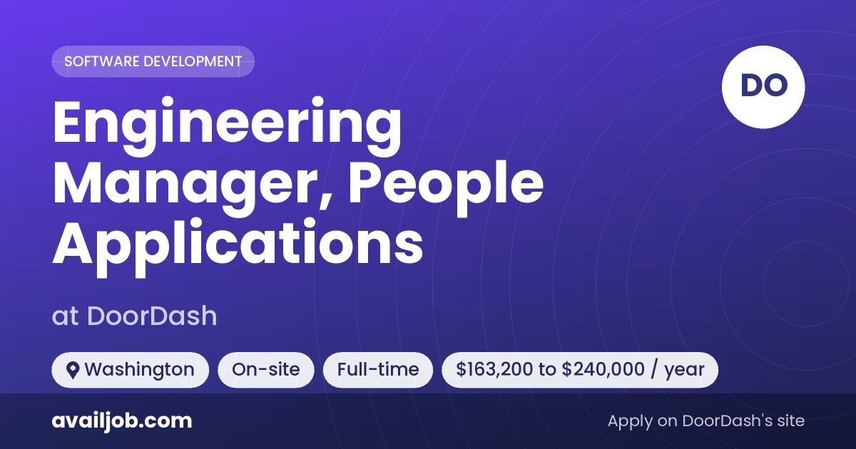 Engineering Manager, People Applications job at DoorDash in Washington