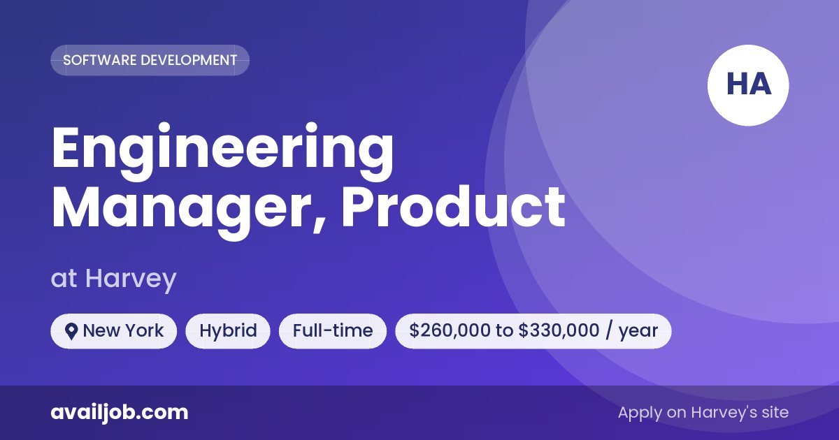 Engineering Manager, Product job at Harvey in New York