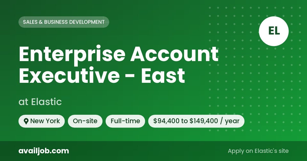 Enterprise Account Executive - East job at Elastic in New York