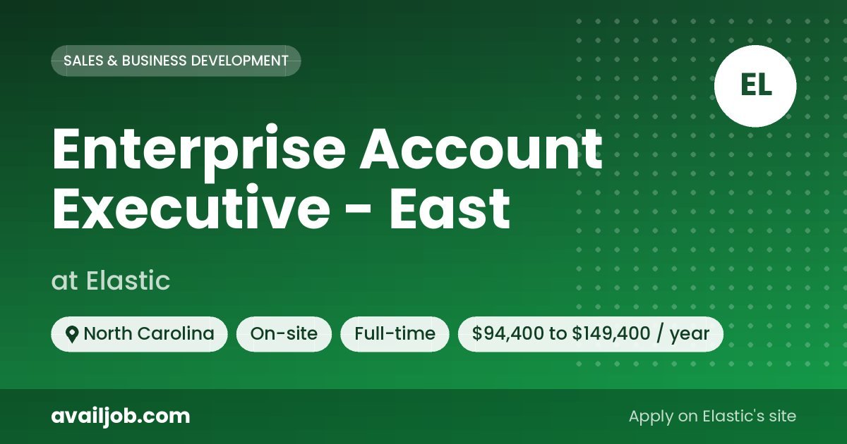 Enterprise Account Executive - East job at Elastic in North Carolina