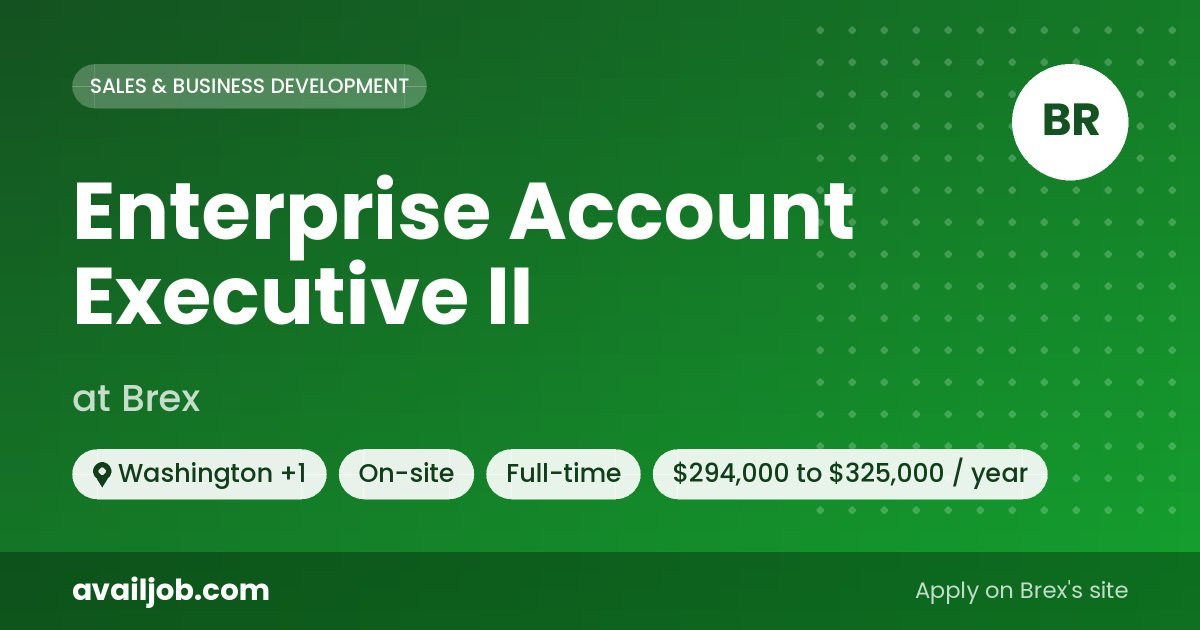 Enterprise Account Executive II job at Brex in Washington