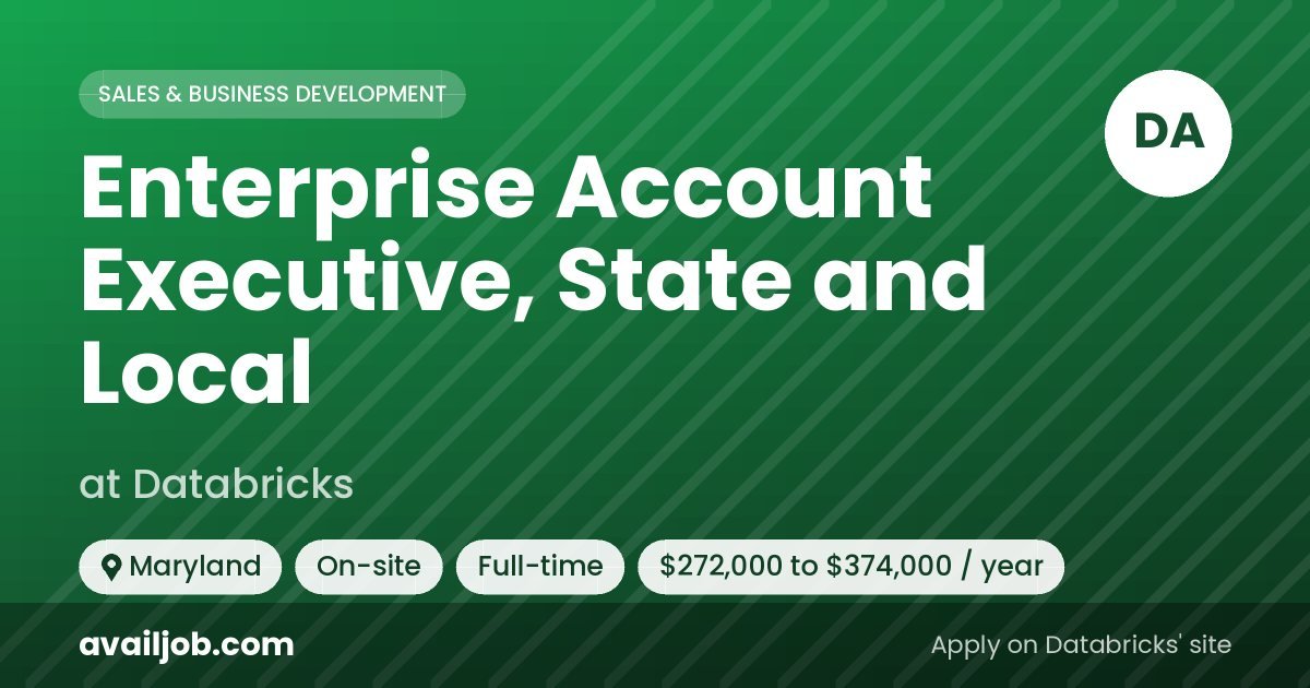 Enterprise Account Executive, State and Local job at Databricks in Maryland