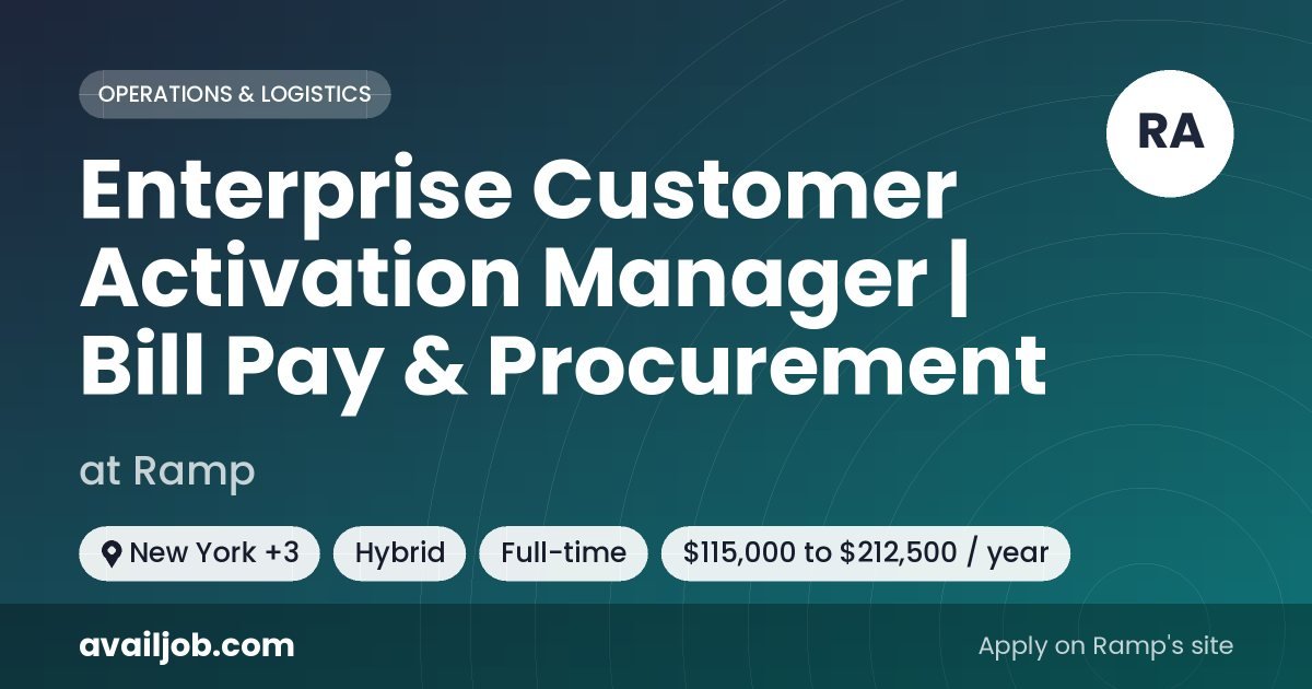 Enterprise Customer Activation Manager | Bill Pay & Procurement job at Ramp in New York