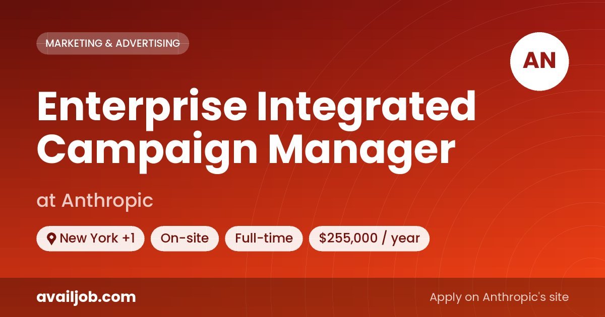 Enterprise Integrated Campaign Manager job at Anthropic in New York