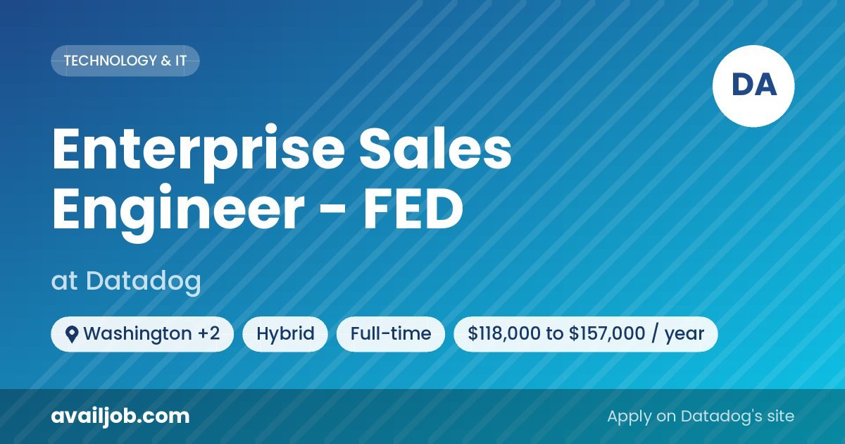 Enterprise Sales Engineer - FED job at Datadog in Washington