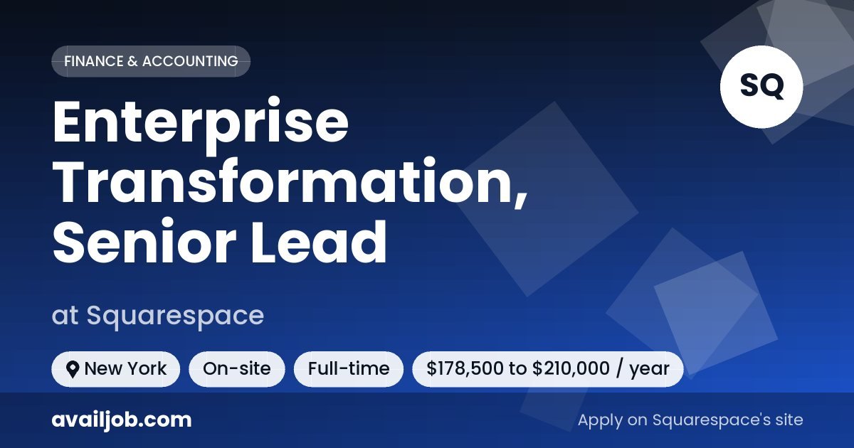 Enterprise Transformation, Senior Lead job at Squarespace in New York