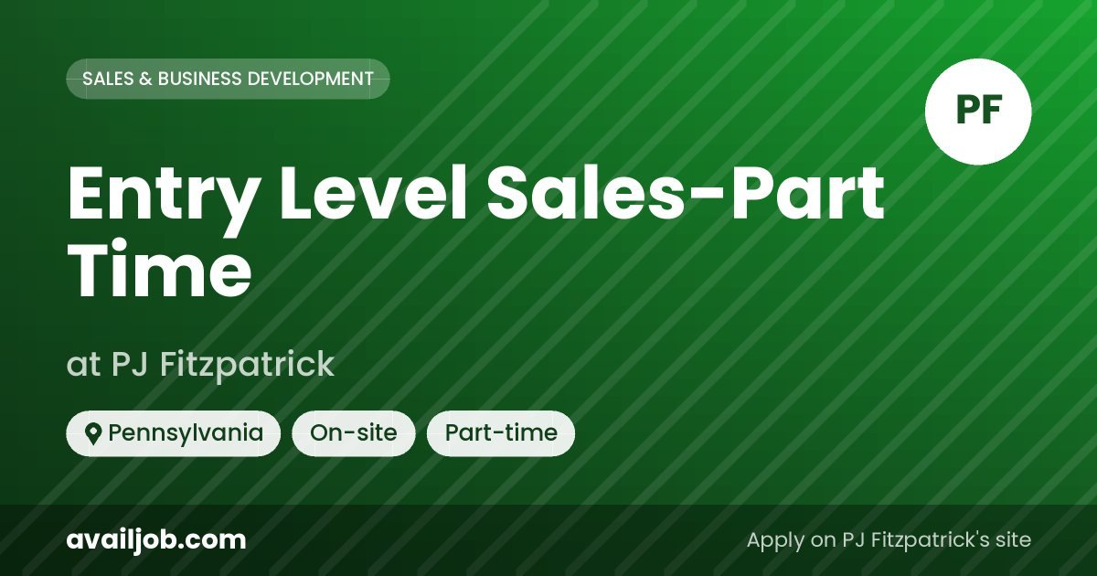 Entry Level Sales-Part Time job at PJ Fitzpatrick in Pennsylvania