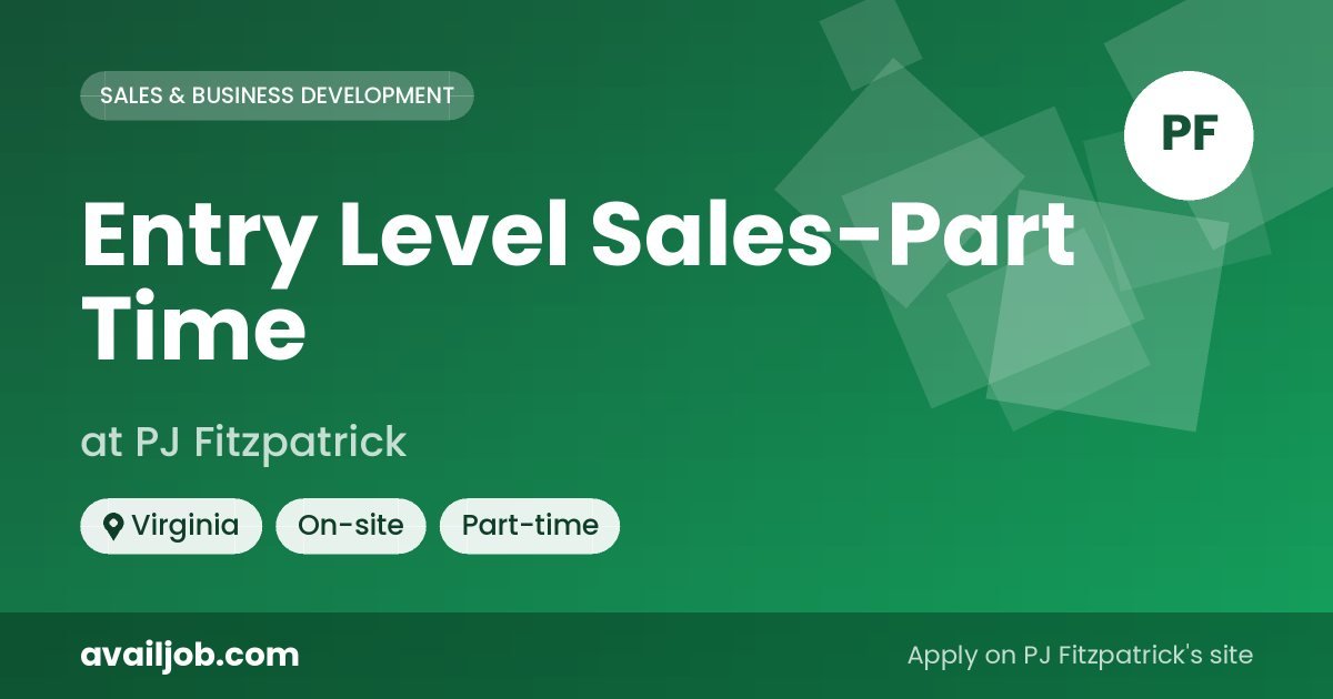 Entry Level Sales-Part Time job at PJ Fitzpatrick in Virginia
