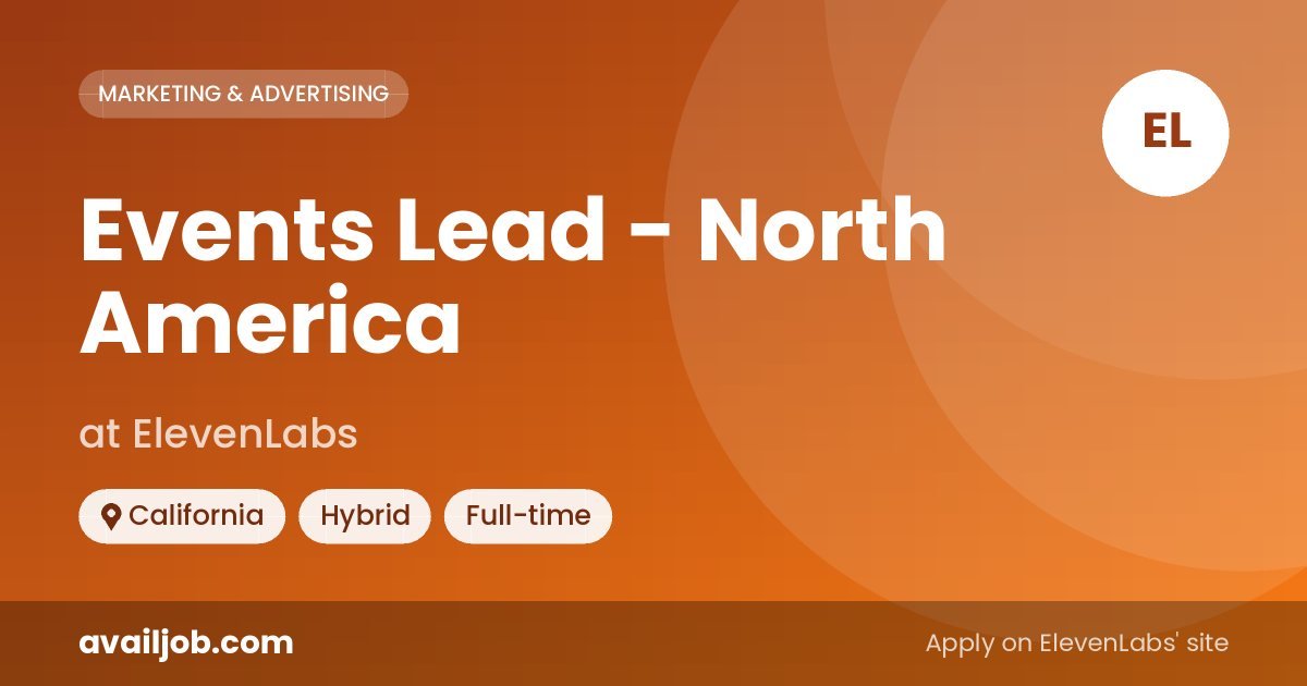 Events Lead - North America job at ElevenLabs in California
