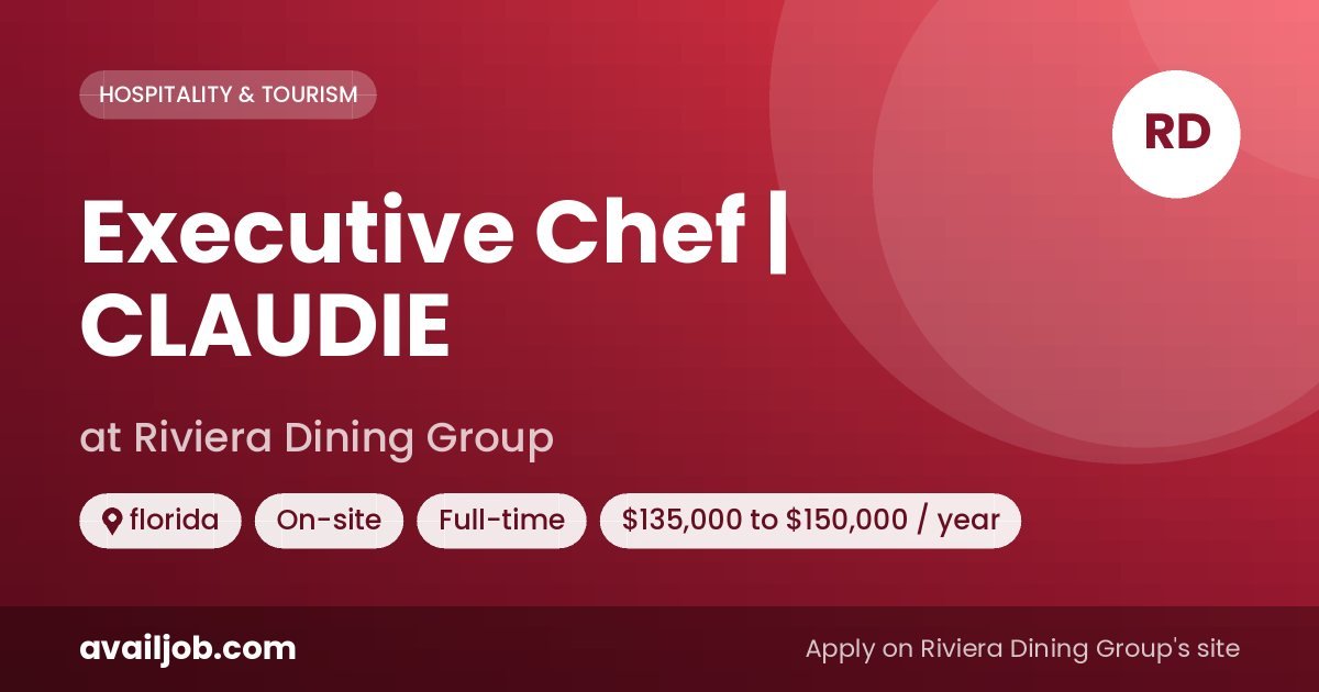 Executive Chef | CLAUDIE job at Riviera Dining Group in florida