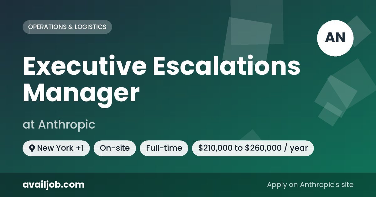 Executive Escalations Manager job at Anthropic in New York