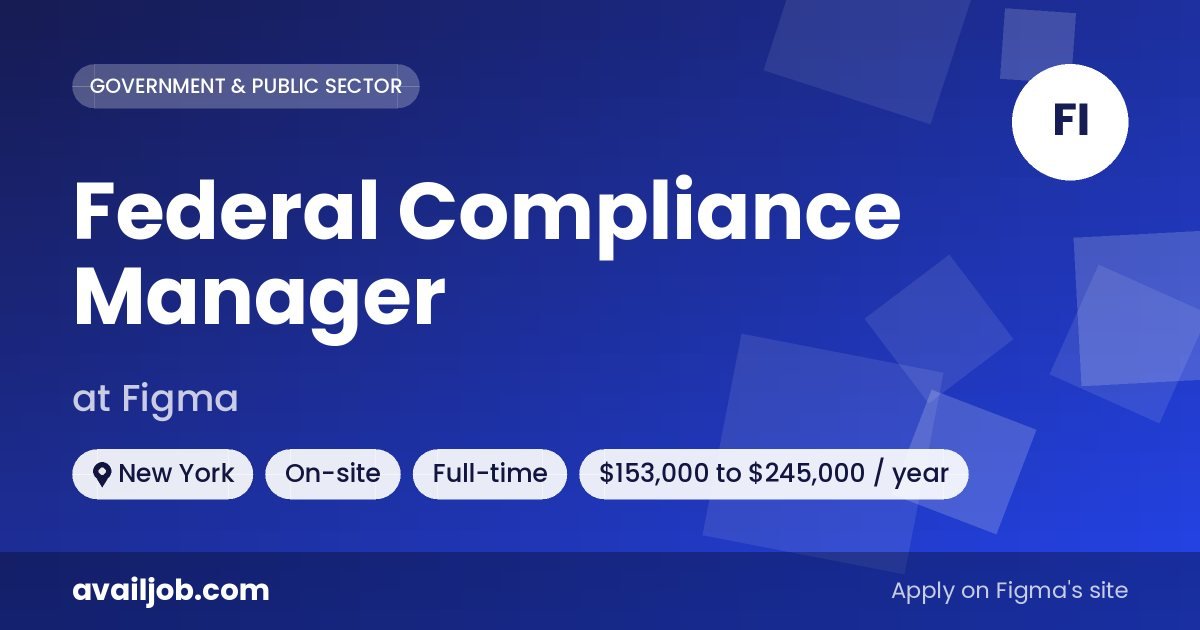 Federal Compliance Manager job at Figma in New York