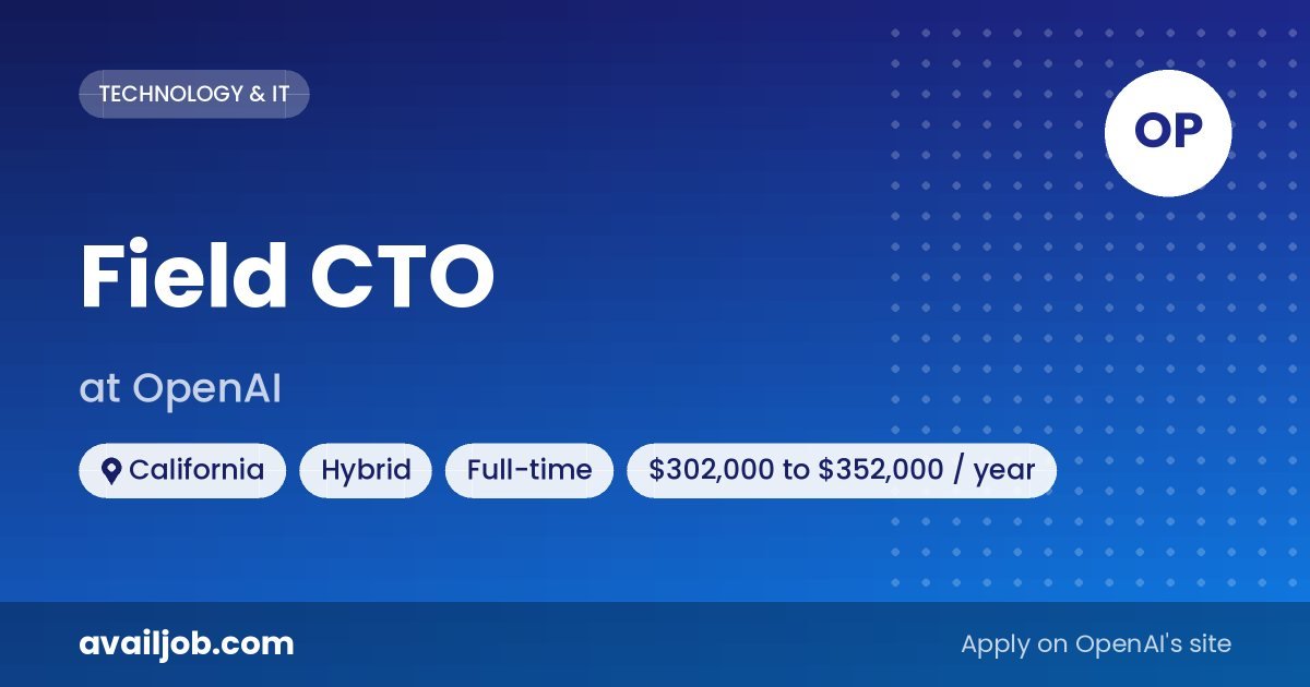 Field CTO job at OpenAI in California