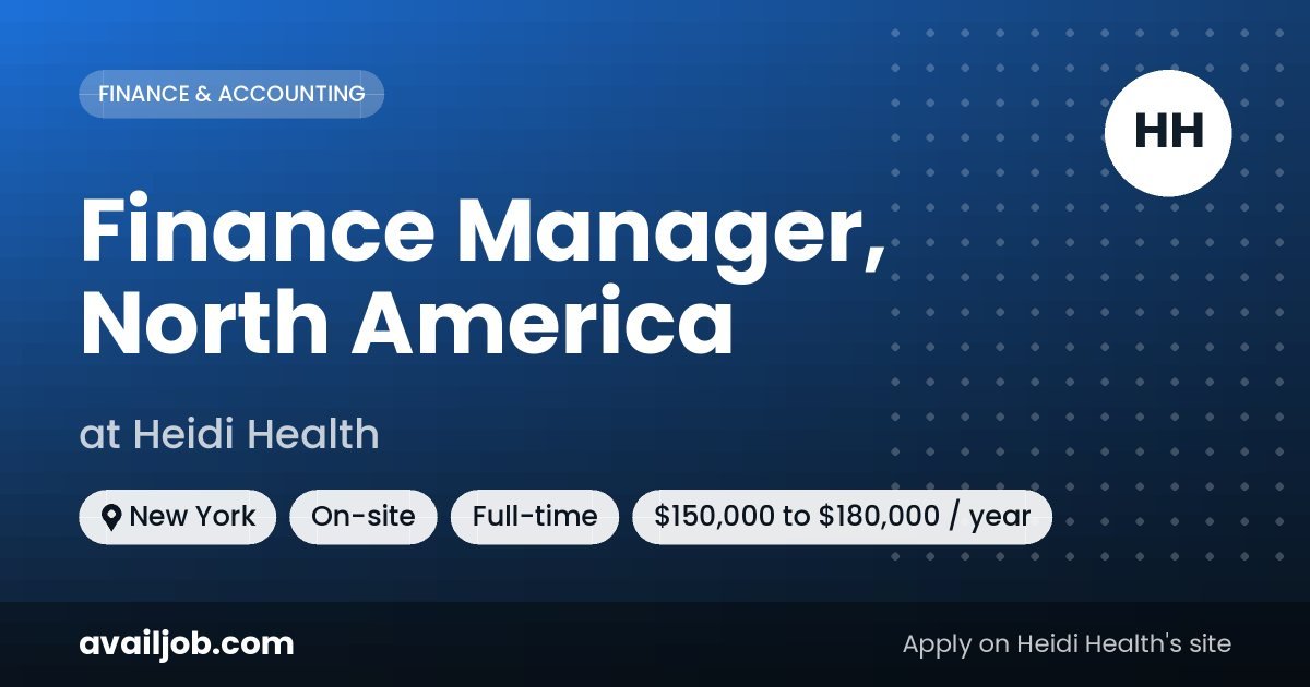 Finance Manager, North America job at Heidi Health in New York