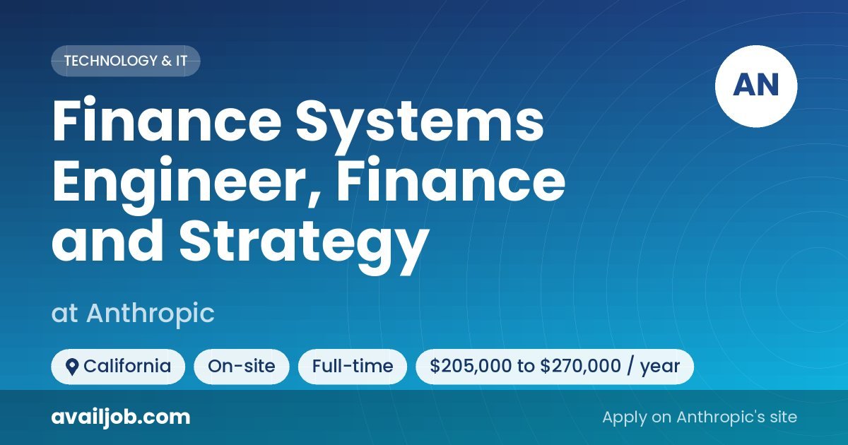 Finance Systems Engineer, Finance and Strategy job at Anthropic in California