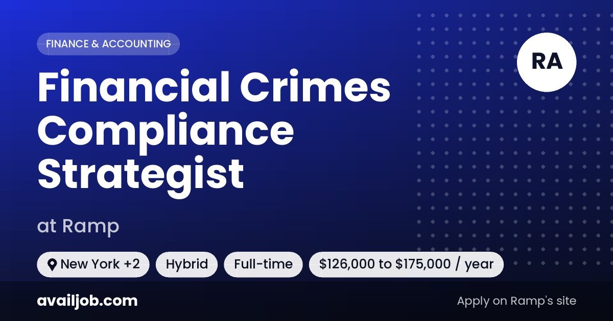 Financial Crimes Compliance Strategist job at Ramp in New York