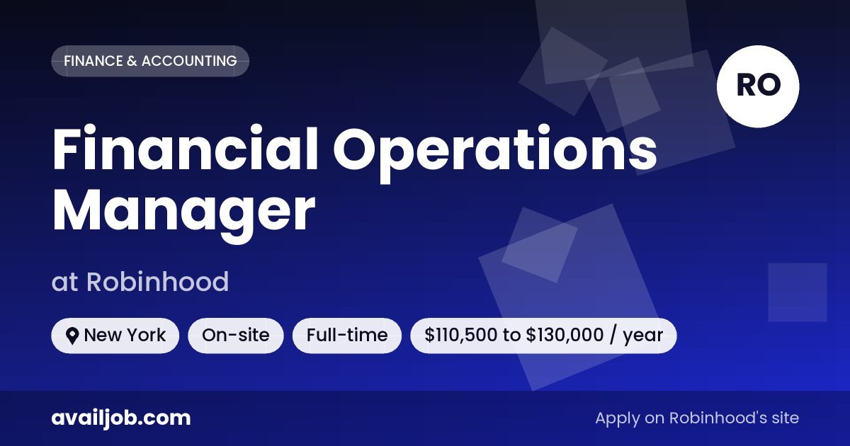 Financial Operations Manager job at Robinhood in New York