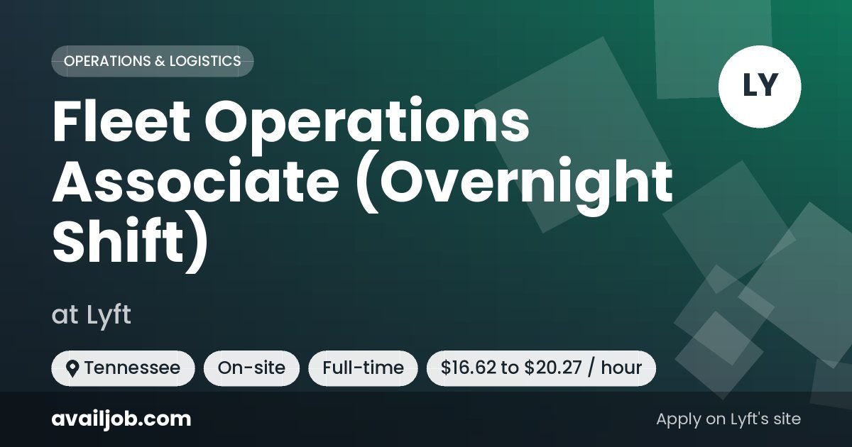 Fleet Operations Associate (Overnight Shift) job at Lyft in Tennessee