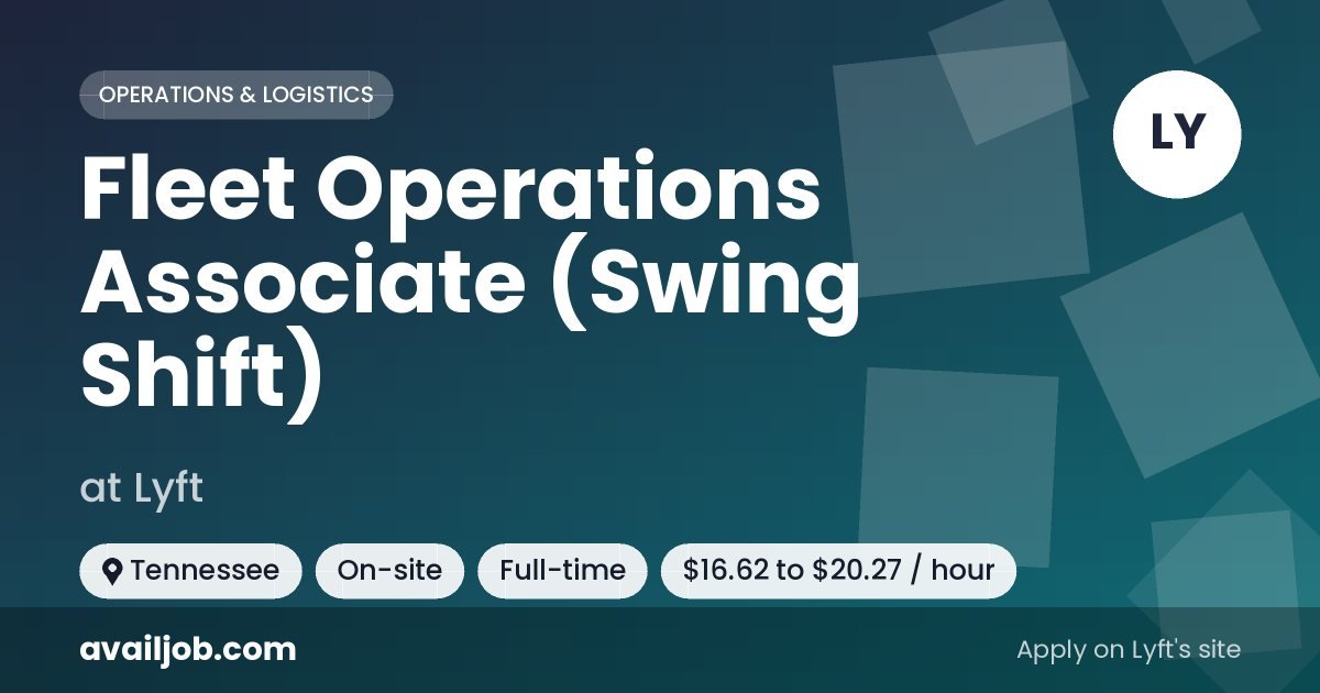 Fleet Operations Associate (Swing Shift) job at Lyft in Tennessee