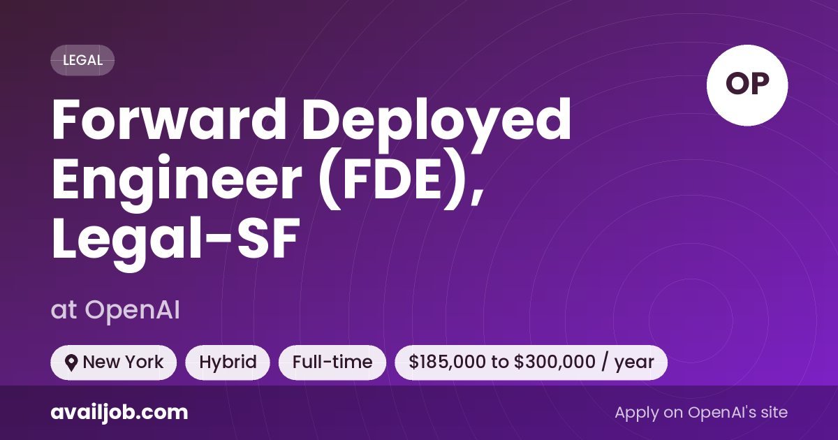 Forward Deployed Engineer (FDE), Legal-SF job at OpenAI in New York