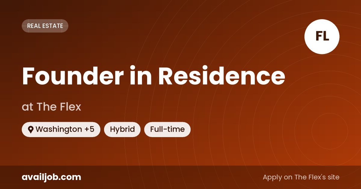 Founder in Residence job at The Flex in Washington