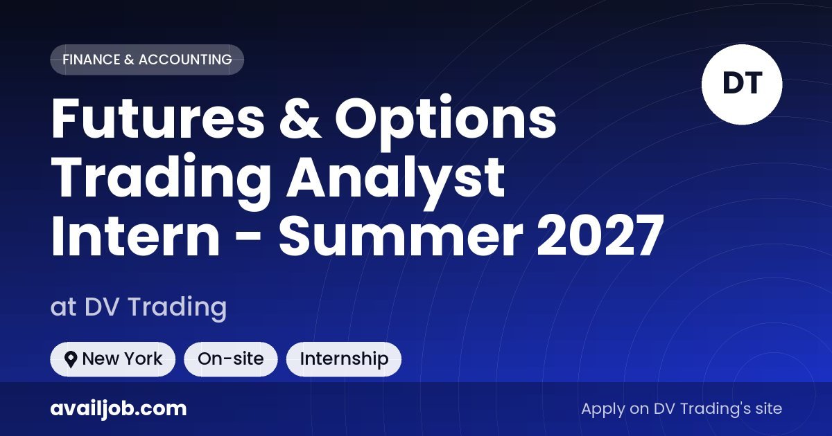 Futures & Options Trading Analyst Intern - Summer 2027 job at DV Trading in New York