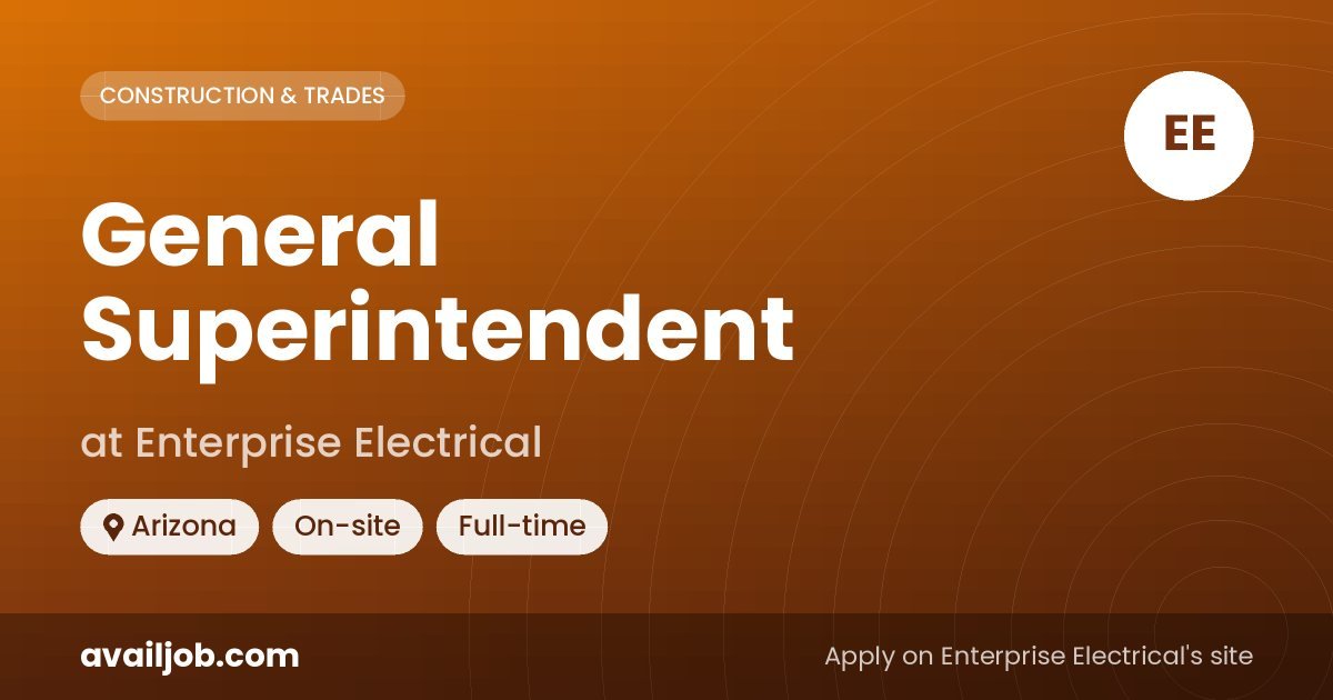 General Superintendent job at Enterprise Electrical in Arizona