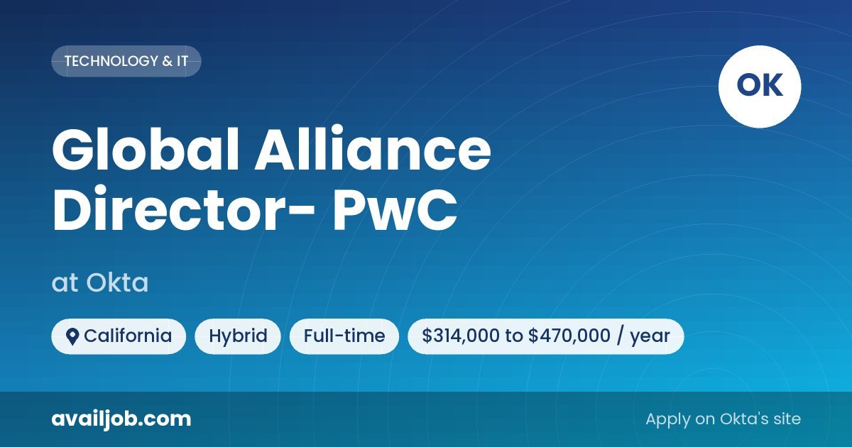 Global Alliance Director- PwC job at Okta in California